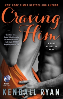 Craving Him : A Love by Design Novel
