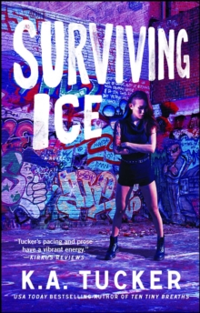 Surviving Ice : A Novel