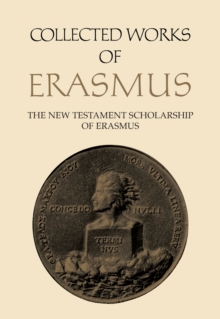 Collected Works of Erasmus : The New Testament Scholarship of Erasmus, Volume 41