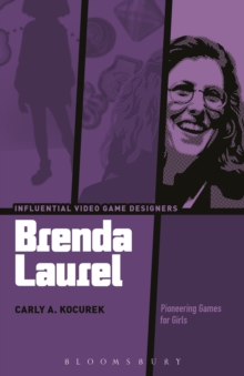 Brenda Laurel : Pioneering Games for Girls
