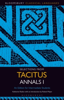 Selections from Tacitus Annals I : An Edition for Intermediate Students
