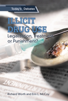 Illicit Drug Use: Legalization, Treatment, or Punishment?