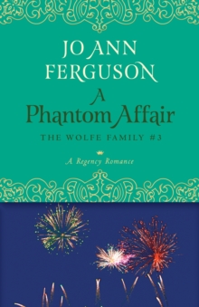 A Phantom Affair : A Regency Romance