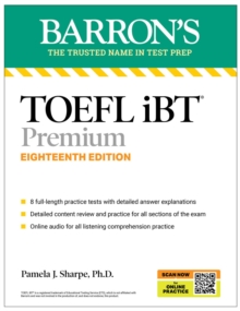 TOEFL iBT Premium with 8 Online Practice Tests + Online Audio, Eighteenth Edition