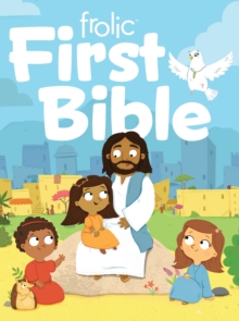 Frolic First Bible : First Faith
