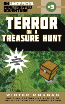 Terror on a Treasure Hunt : An Unofficial Minetrapped Adventure, #3