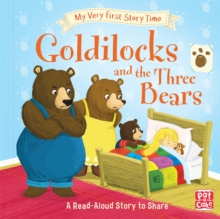 My Very First Story Time: Goldilocks and the Three Bears : Fairy Tale with picture glossary and an activity