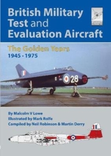 Flight Craft 18: British Military Test and Evaluation Aircraft : The Golden Years 1945-1975