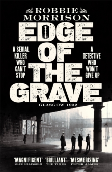 Edge of the Grave : Winner of The Bloody Scotland Crime Debut of the Year