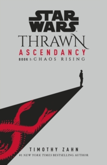 Star Wars: Thrawn Ascendancy: Chaos Rising : (Book 1)
