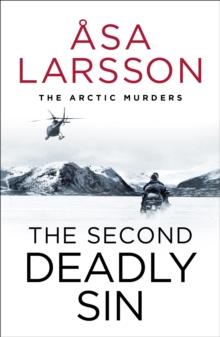 The Second Deadly Sin : The Arctic Murders – A gripping and atmospheric murder mystery