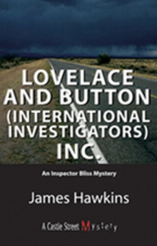 Lovelace and Button (International Investigators) Inc. : An Inspector Bliss Mystery