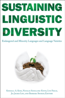 Sustaining Linguistic Diversity : Endangered and Minority Languages and Language Varieties