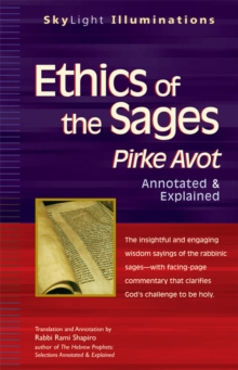 Ethics of the Sages : Pirke Avot-Annotated & Explained