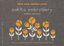 Zakka Embroidery : Simple One- and Two-Color Embroidery Motifs and Small Crafts