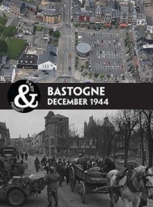 Bastogne : Ardennes 1944