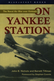 On Yankee Station : The Naval Air War over Vietnam