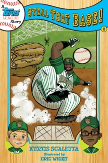 A Topps League Story : Book Two: Steal That Base!