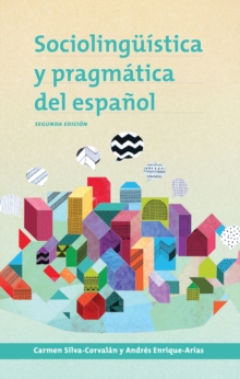 Sociolinguistica y pragmatica del espanol : , segunda edicion