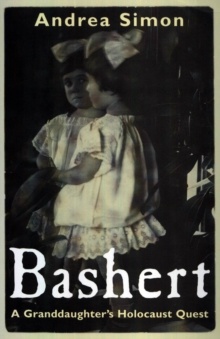 Bashert : A Granddaughter's Holocaust Quest