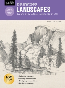 Drawing: Landscapes with William F. Powell : Learn to draw outdoor scenes step by step
