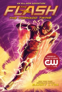 The Flash: The Tornado Twins (The Flash Book 3)