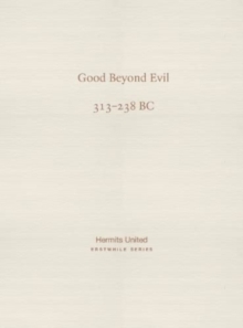 Good Beyond Evil : Xunzi on human nature (313-238 BC)