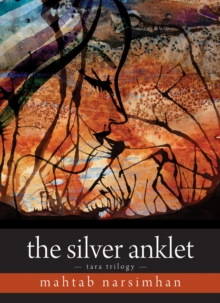 The Silver Anklet : Tara Trilogy