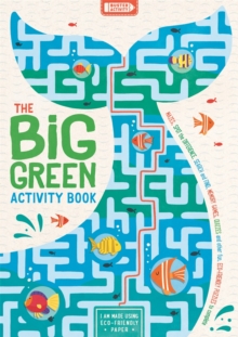 The Big Green Activity Book : Fun, Fact-filled Eco Puzzles for Kids to Complete