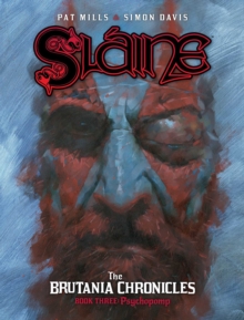 Slaine: The Brutania Chronicles, Book Three : Psychopomp