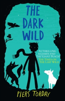 The Dark Wild : Book 2