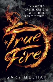 True Fire : Book 1