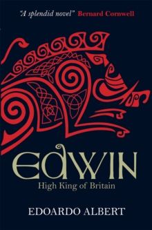 Edwin: High King of Britain : Edwin