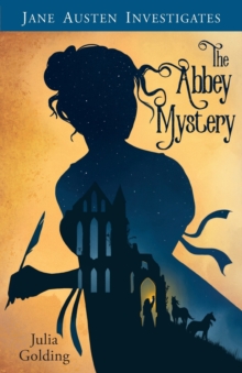 Jane Austen Investigates : The Abbey Mystery
