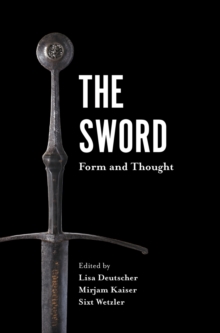 The Sword : Form and Thought