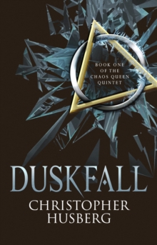 Duskfall : Book One of the Chaos Queen Quintet