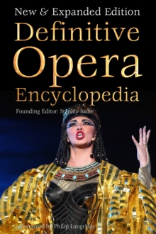 Definitive Opera Encyclopedia : New & Expanded Edition