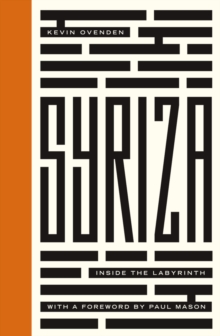 Syriza : Inside the Labyrinth