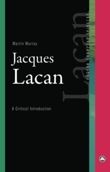 Jacques Lacan : A Critical Introduction
