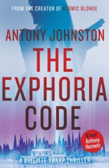 The Exphoria Code : a Brigitte Sharp thriller