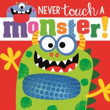 Never Touch a Monster