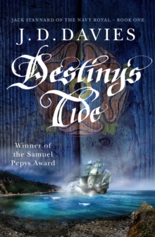 Destiny's Tide : An unputdownable novel of naval adventure