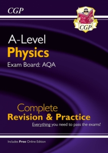 A-Level Physics: AQA Year 1 & 2 Complete Revision & Practice with Online Edition