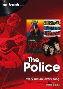 The Police On Track : Every Album, Every Song