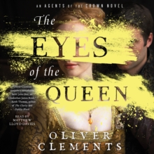 The Eyes of the Queen : A Novel