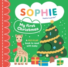 Sophie la girafe: My First Christmas : A felt-flap book to read with baby