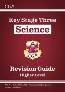 New KS3 Science Revision Guide – Higher (includes Online Edition, Videos & Quizzes): for Years 7, 8 and 9