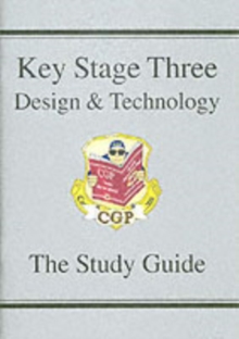 KS3 Design & Technology Study Guide: for Years 7, 8 and 9
