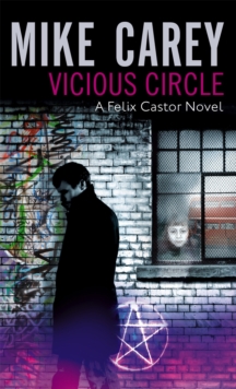 Vicious Circle : A Felix Castor Novel, vol 2