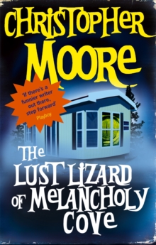The Lust Lizard Of Melancholy Cove : Book 2: Pine Cove Series